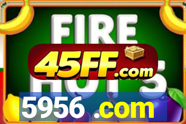 5956 .com